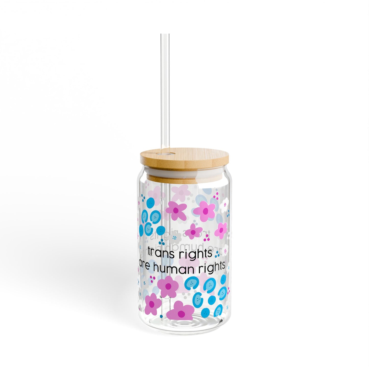 Trans Rights Are Human Rights Sipper Glass Can
