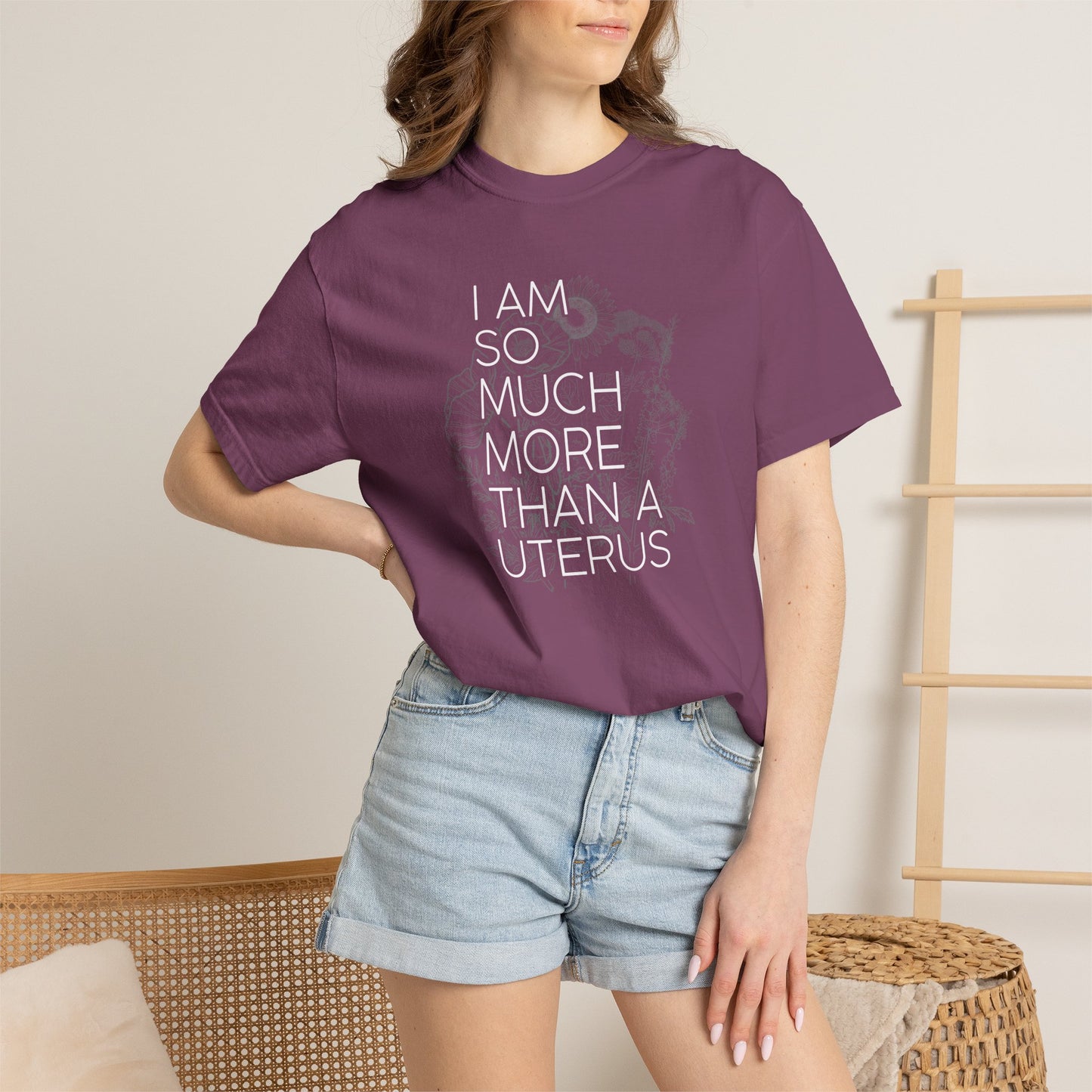 I Am So Much More Than a Uterus T-Shirt