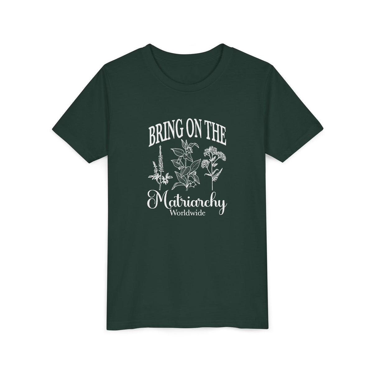 Bring on the Matriarchy Youth T-Shirt