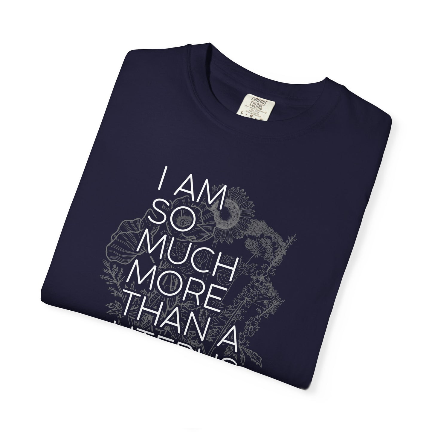 I Am So Much More Than a Uterus T-Shirt