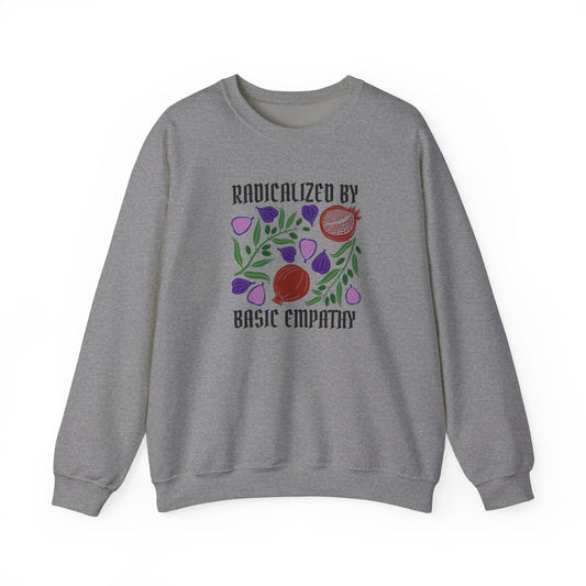 Radicalized by Basic Empathy Floral Sweatshirt