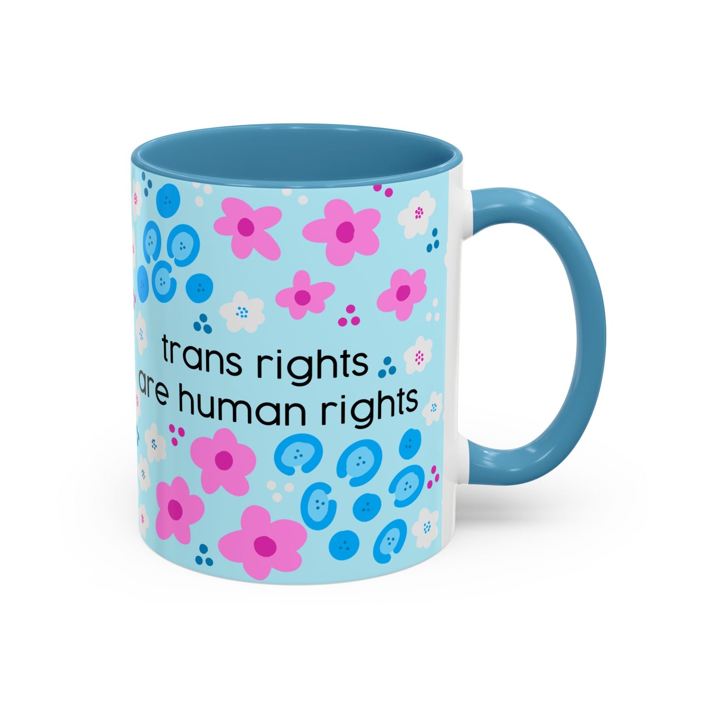 Trans Rights Are Human Rights Coffee Mug | Accent 11oz or 15oz