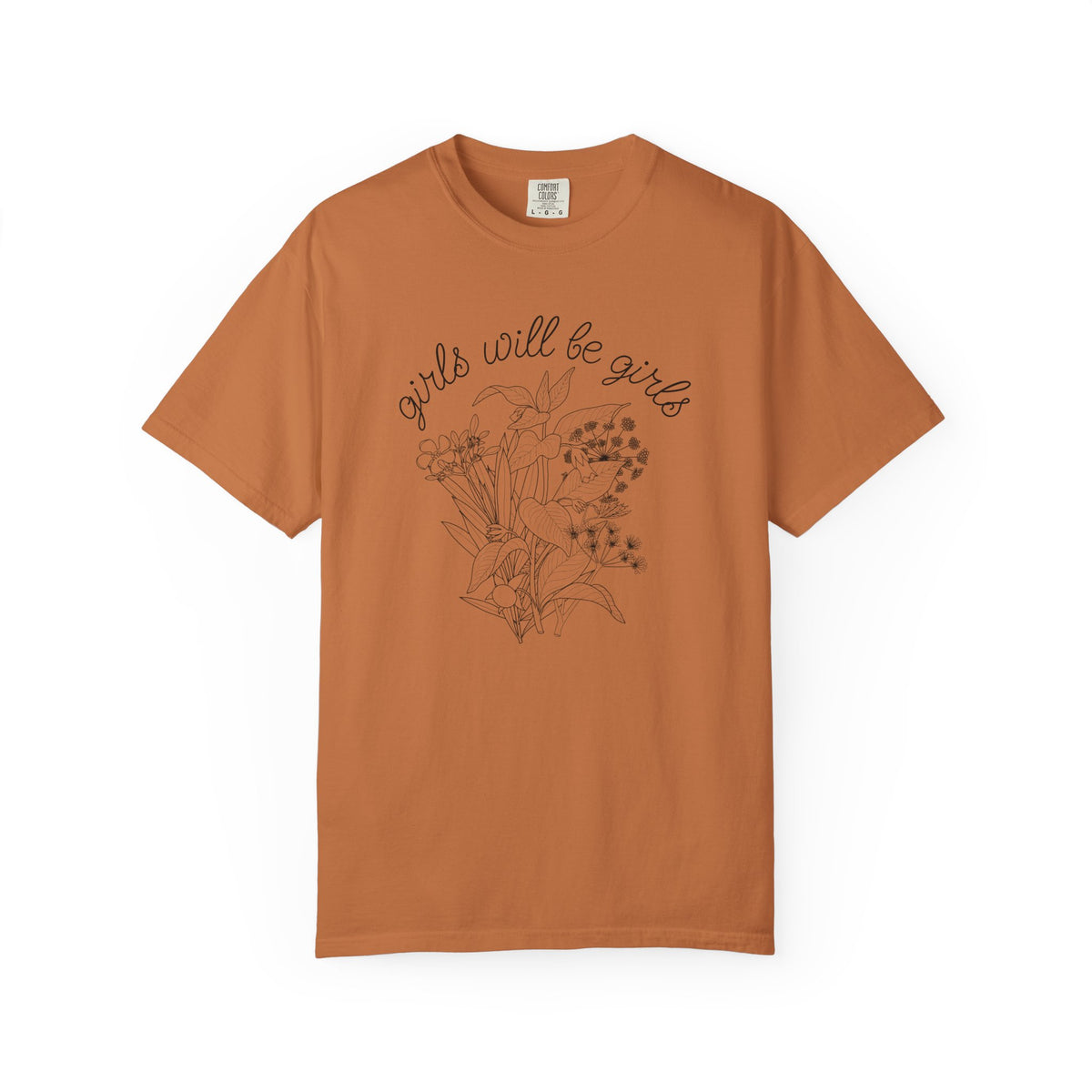 Girls Will Be Girls Floral T-Shirt
