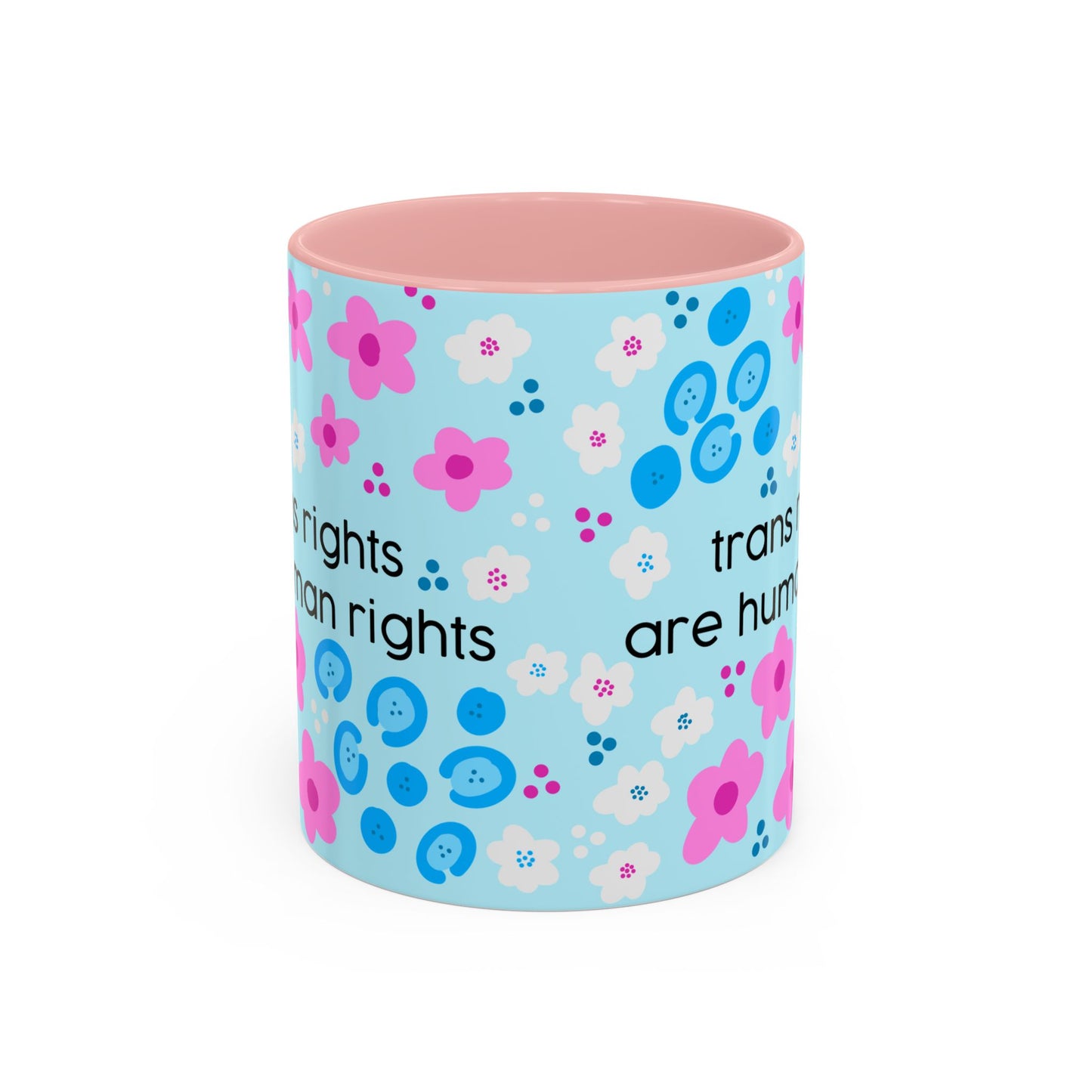 Trans Rights Are Human Rights Coffee Mug | Accent 11oz or 15oz