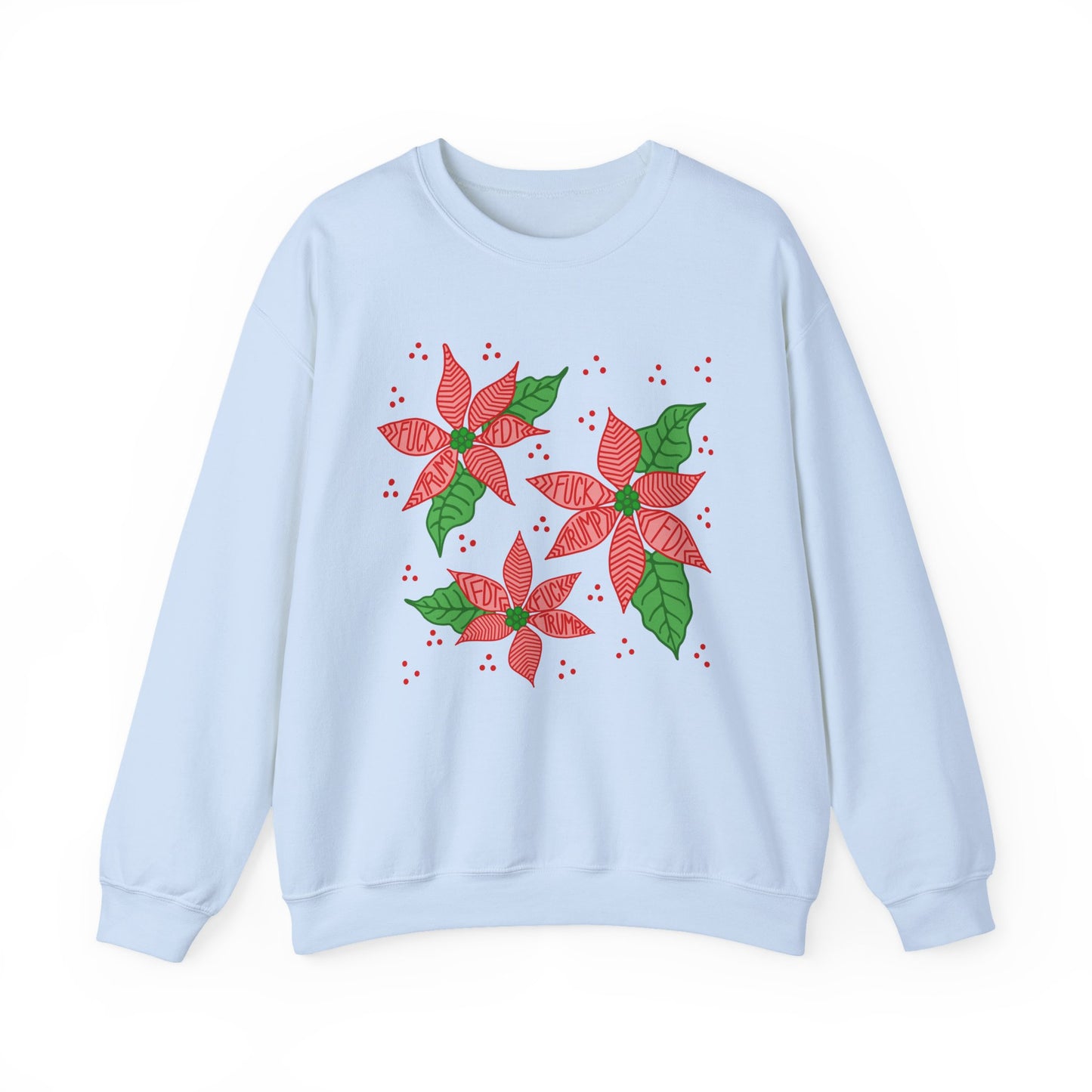 Slightly Subtle Festive Poinsettia Sweatshirt FDT