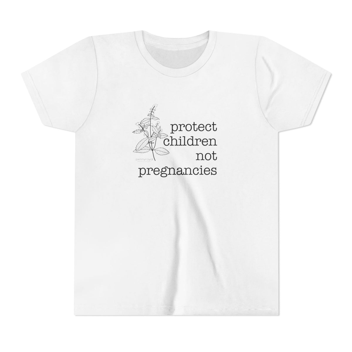 Protect Children Not Pregnancies Youth Short Sleeve Tee