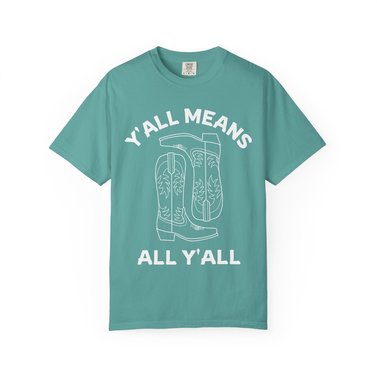 Y'all Means All Y'all T-shirt | Cowboy Boots Graphic Tee