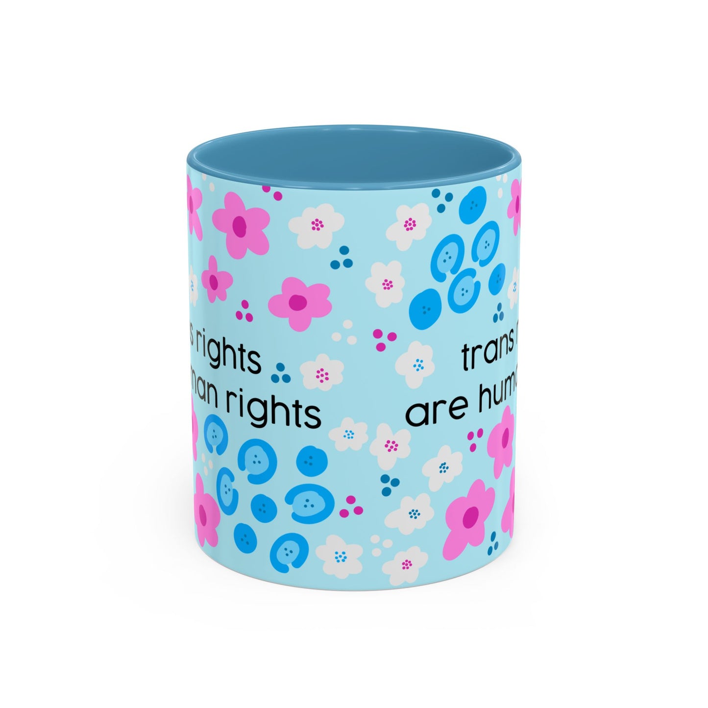 Trans Rights Are Human Rights Coffee Mug | Accent 11oz or 15oz