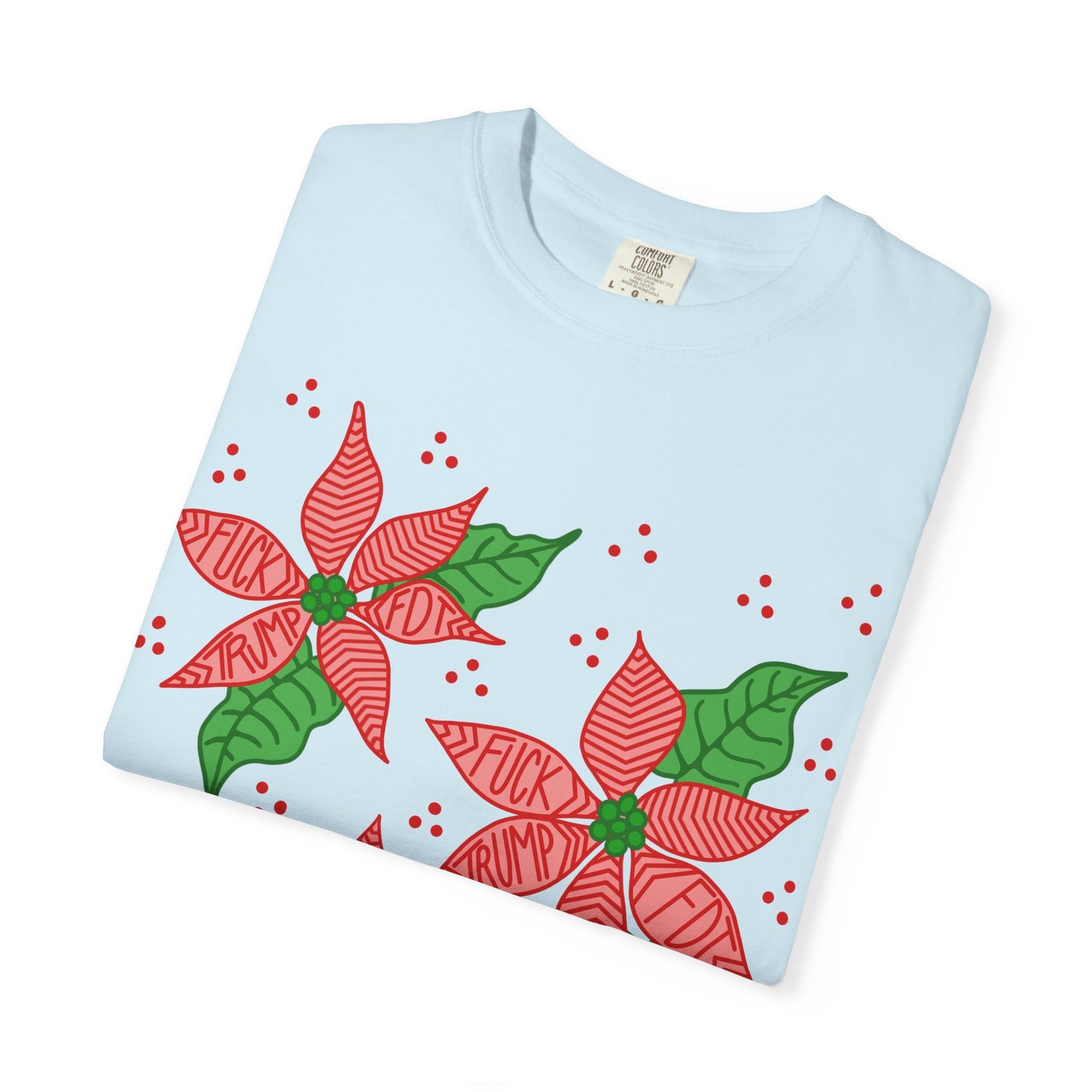 Slightly Subtle Poinsettia T-Shirt - Festive FDT Holiday Gift, Christmas Shirt, Unisex Tee, Floral Design, Casual Wear