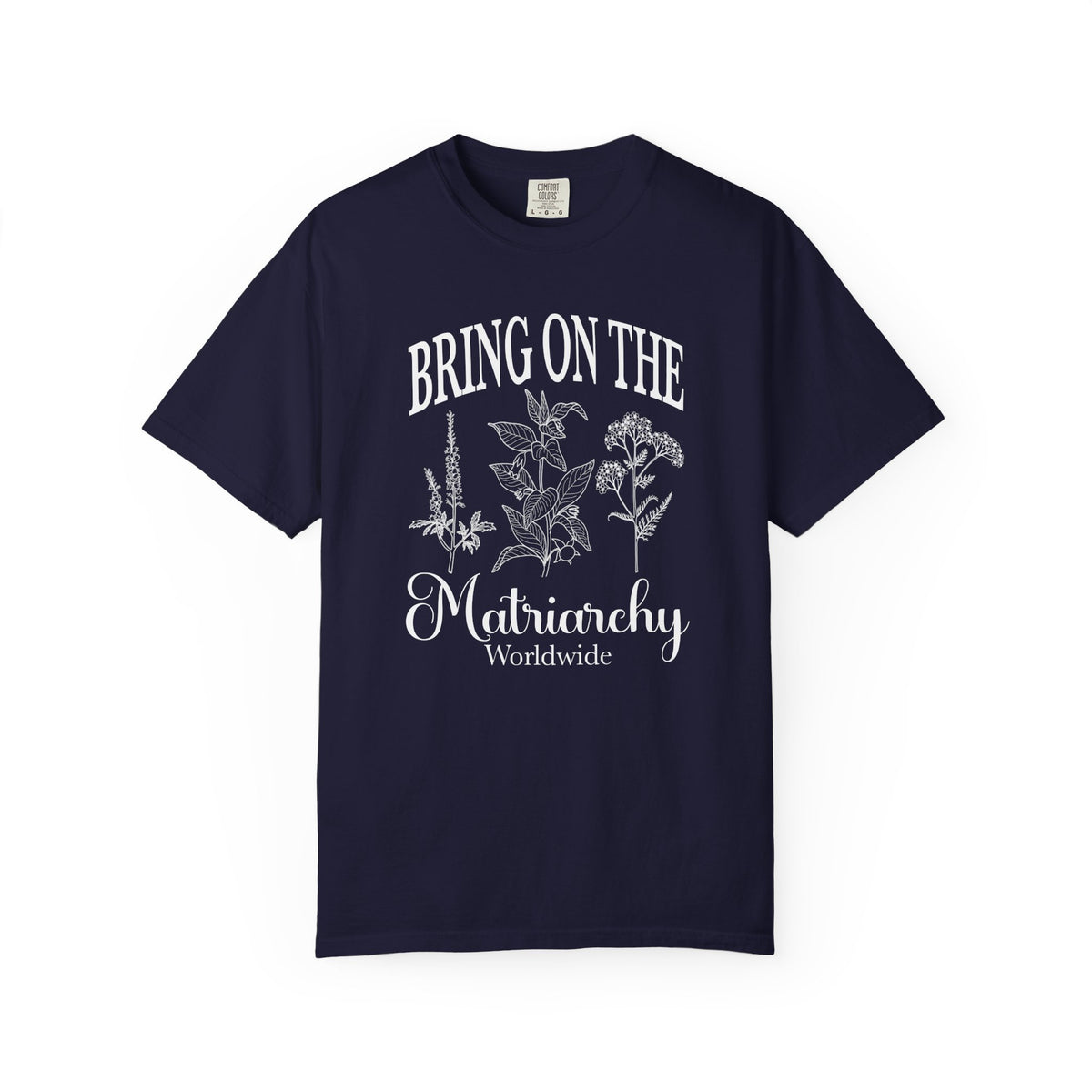 Bring On The Matriarchy T-shirt Feminist Floral Graphic Tee