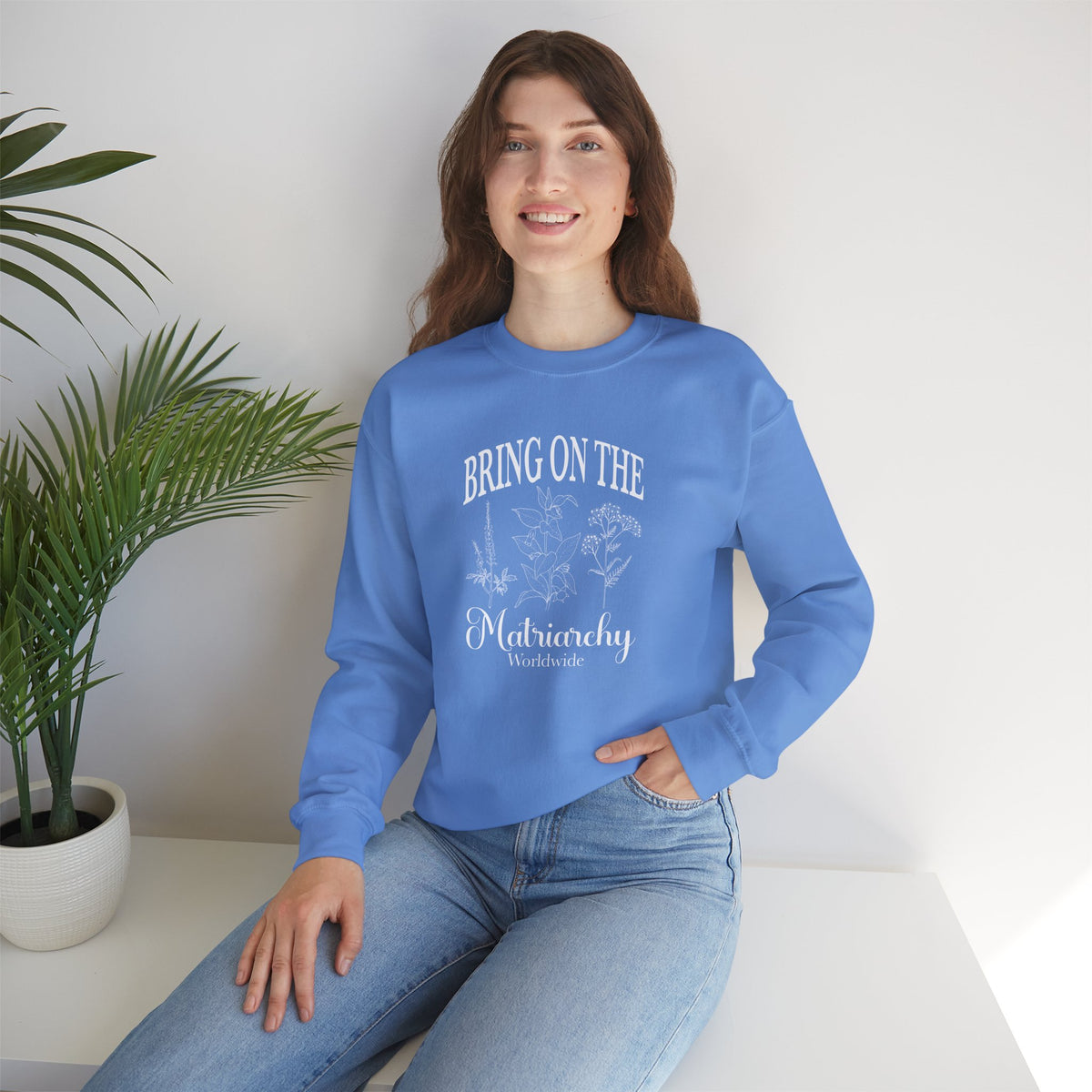 Bring on the Matriarchy Classic Crewneck Sweatshirt