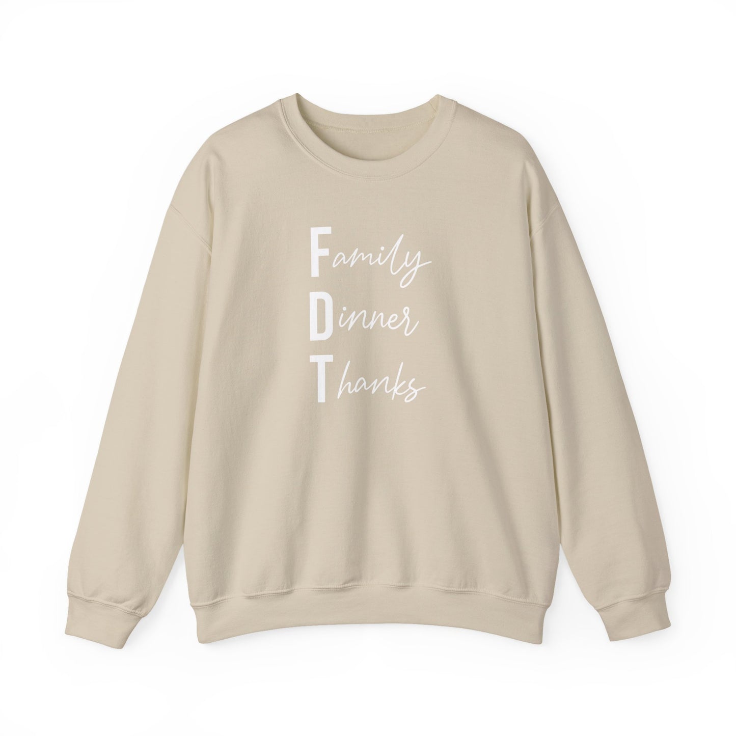 Family Dinner Thanks Sweatshirt thanksgiving fdt