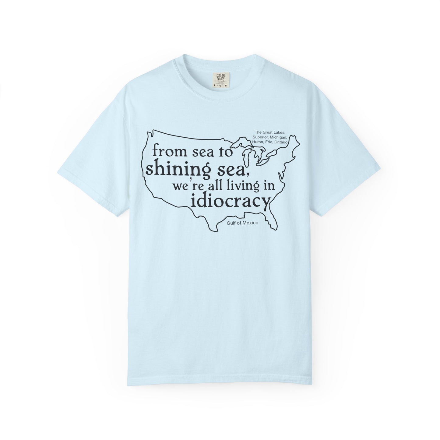 Idiocracy Map T-Shirt  'From sea to shining sea we are living in idiocracy' Minimal Political Tee Great Lakes Gulf of Mexico