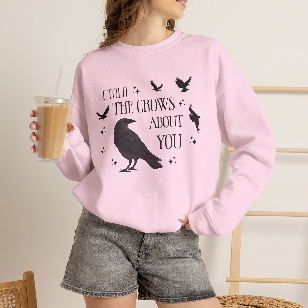 I Told the Crows About You Gothic Crow Sweatshirt Matriarchy