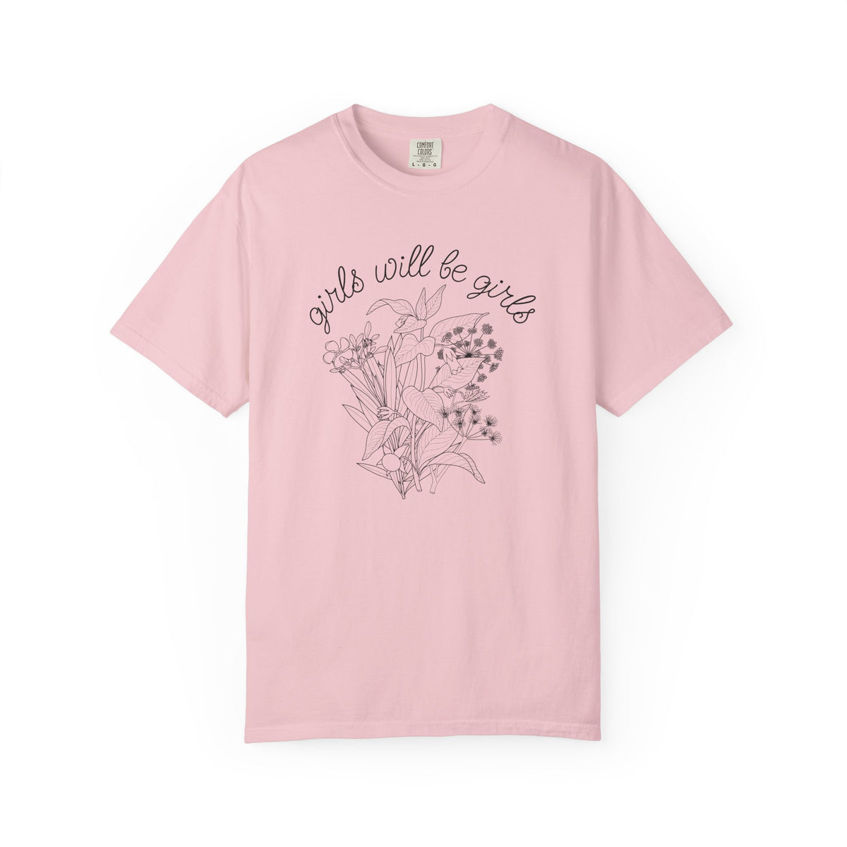 Girls Will Be Girls Floral T-Shirt