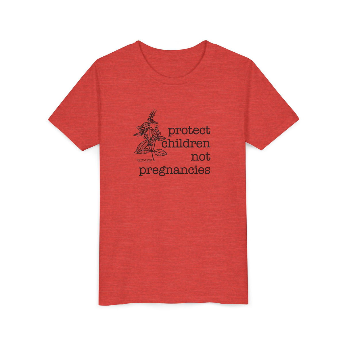 Protect Children Not Pregnancies Youth Short Sleeve Tee