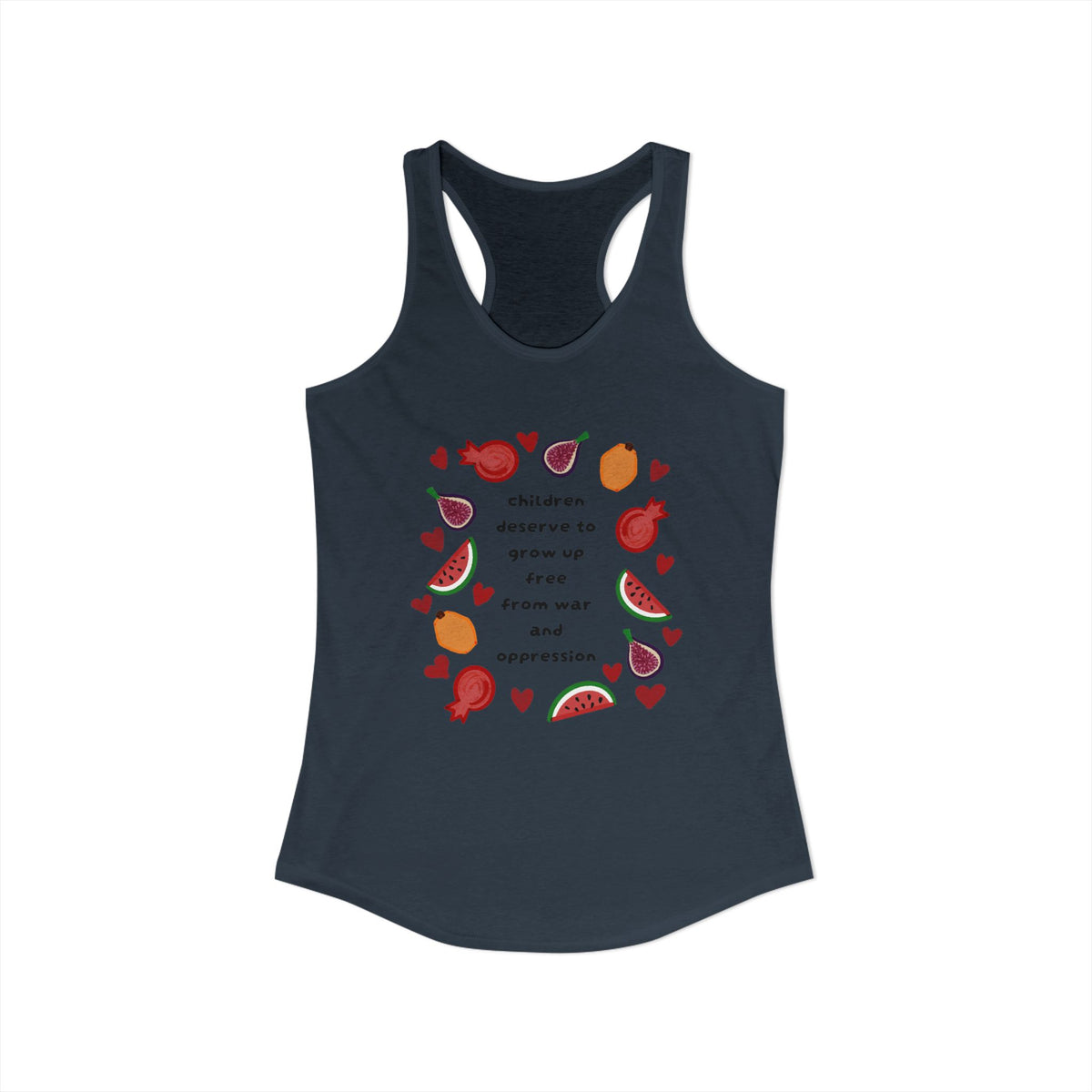 Women's Ideal Racerback Tank children deserve to grow up free from war and oppression