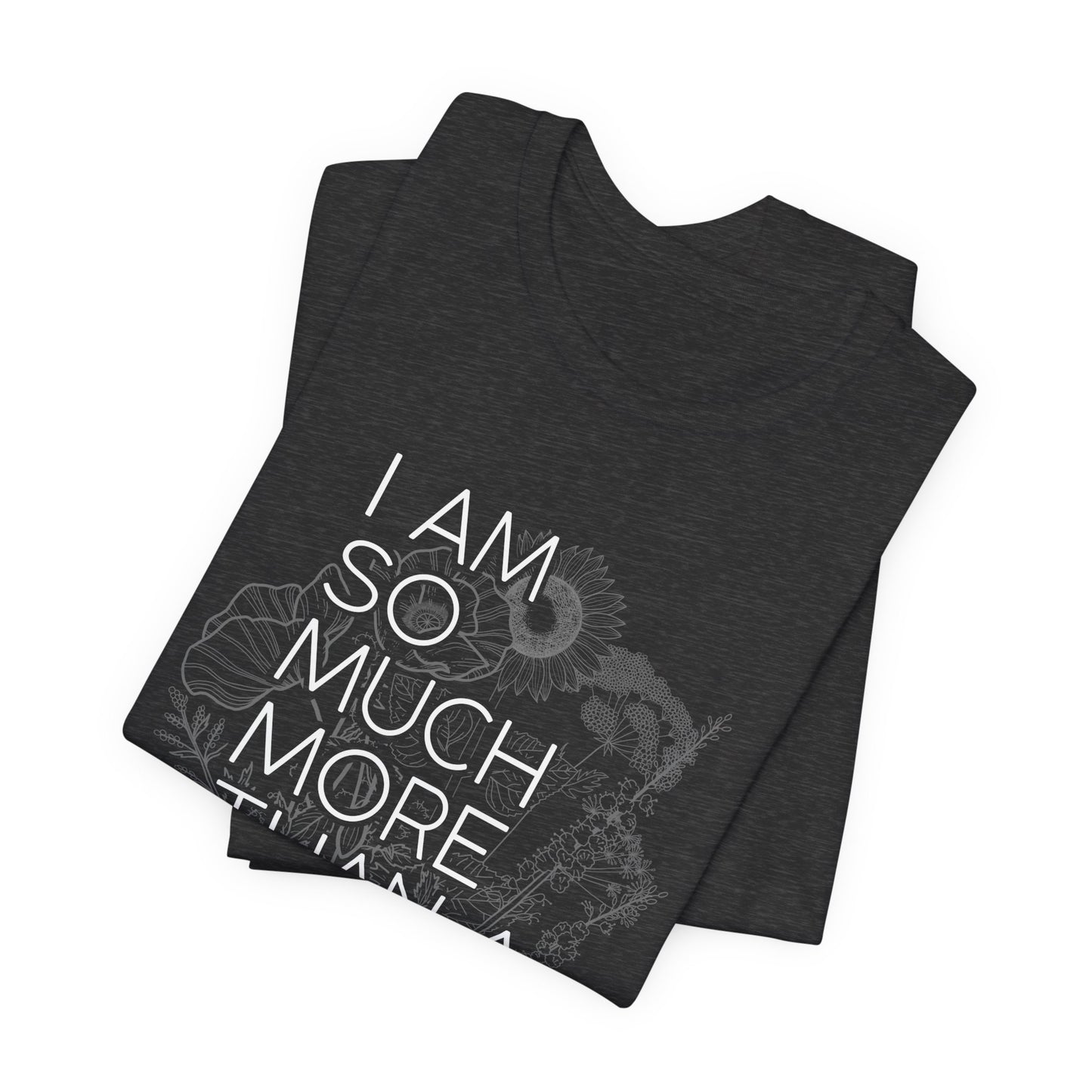 Dark I am So Much More Unisex Jersey Short Sleeve Tee