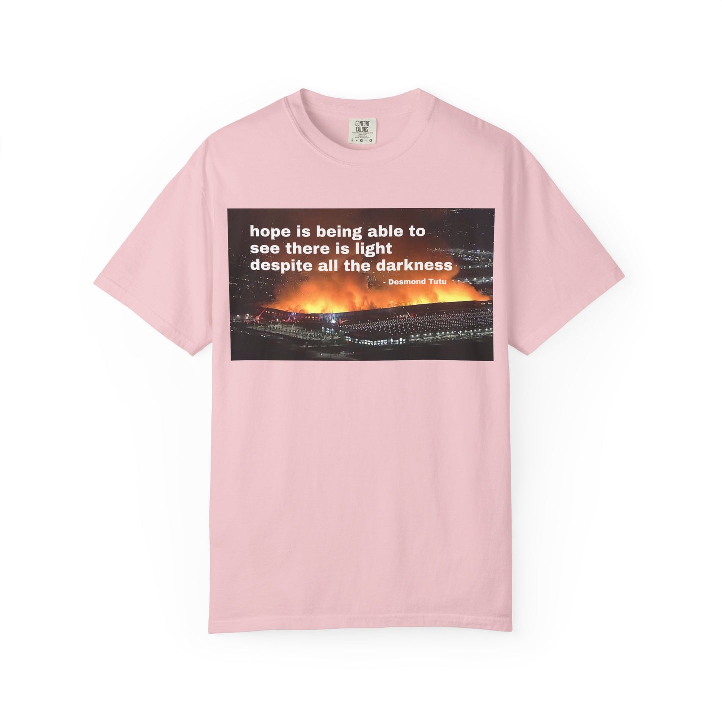 Hope is Being Able to See There is Light Fire T-Shirt | Inspirational Quote Tee Warehouse