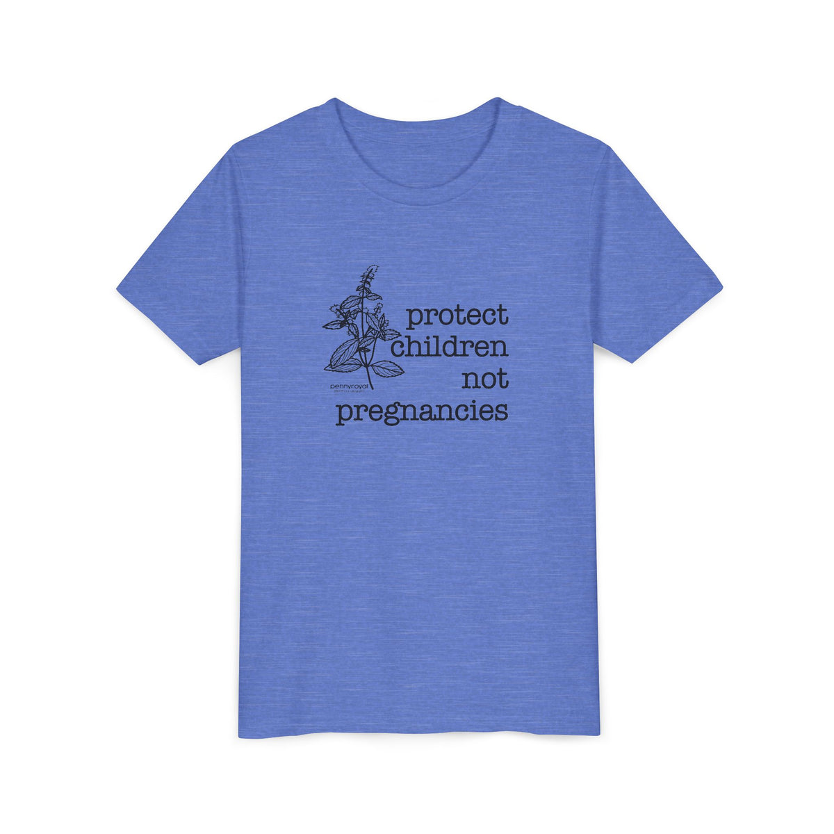 Protect Children Not Pregnancies Youth Short Sleeve Tee