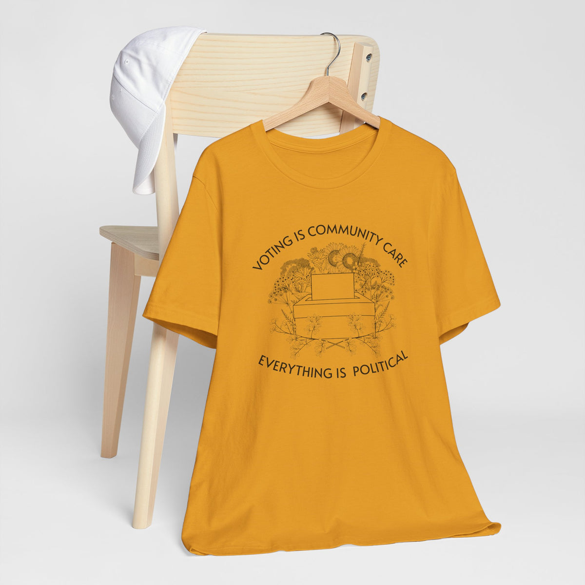 Voting Is Community Care T-Shirt  “Everything Is Political” Voter Empowerment Tee Vote