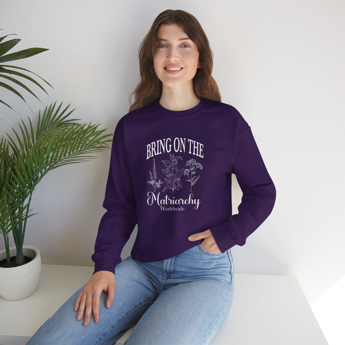 Bring on the Matriarchy Classic Crewneck Sweatshirt