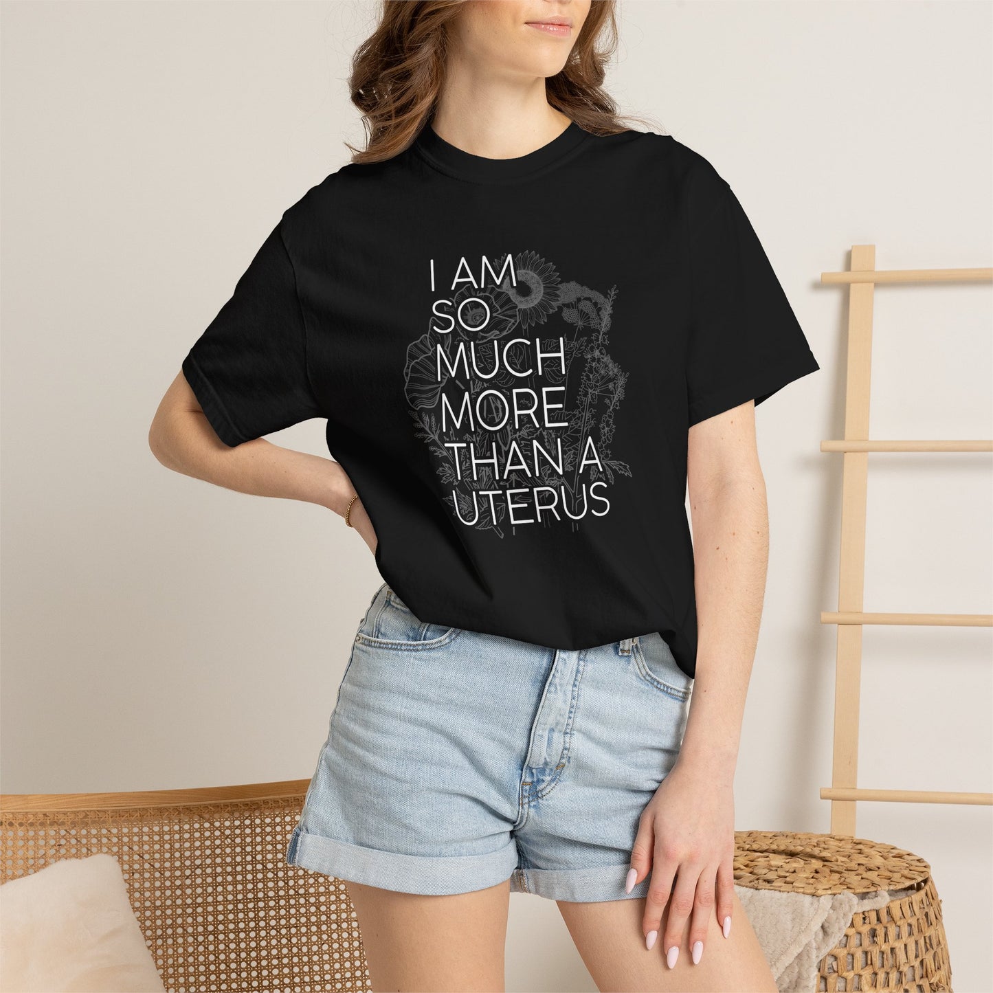 I Am So Much More Than a Uterus T-Shirt