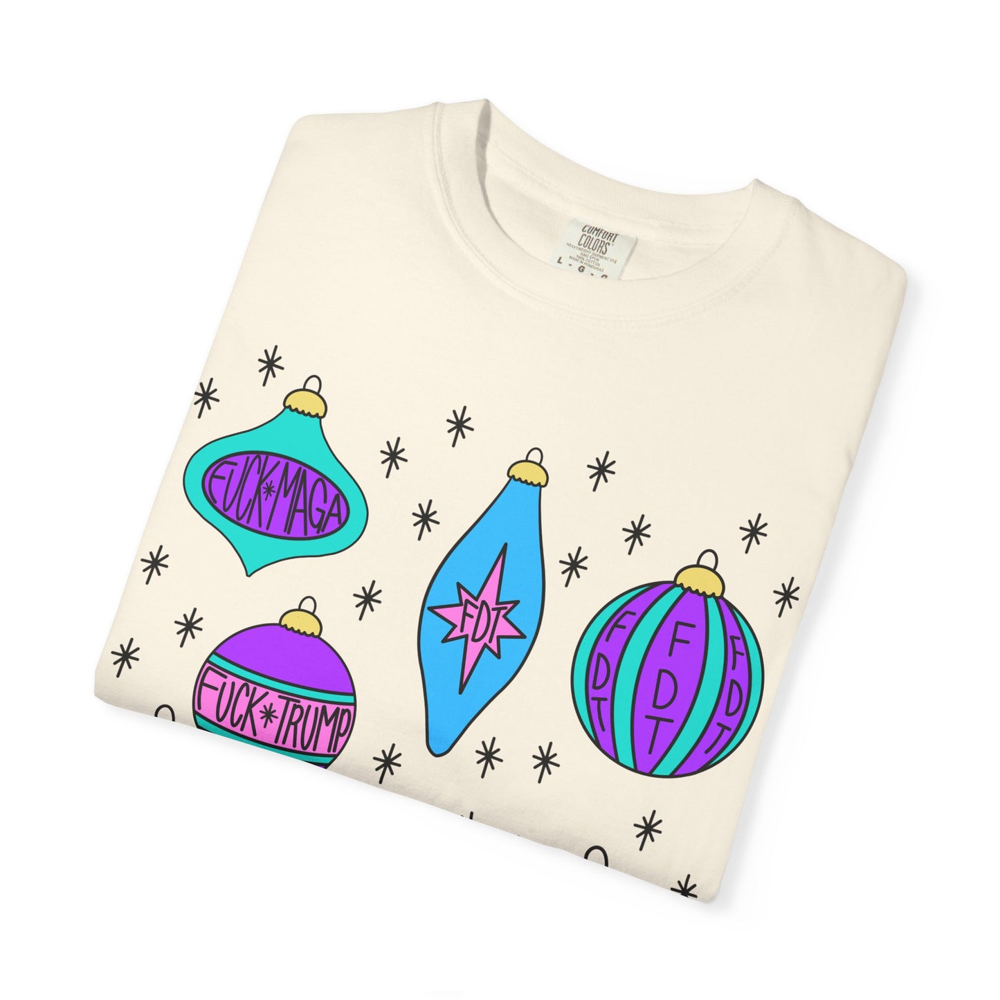 Comfort Colors Ornaments Slightly Subtle Colorful Holiday-Themed FDT T-Shirt, Funny Christmas Tee Holiday Apparel, Graphic Festive Wear