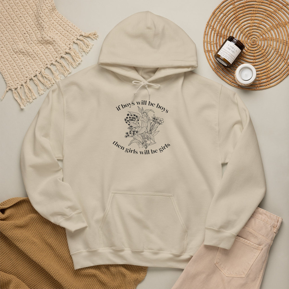 If Boys will be Boys then Girls will be Girls Hoodie