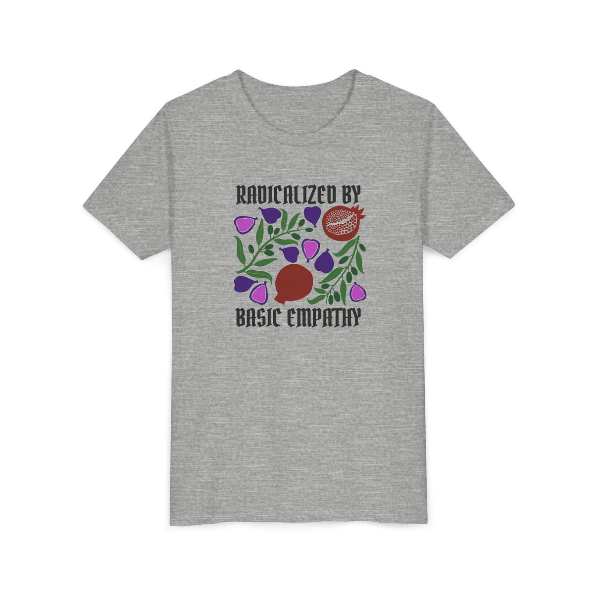 Youth Radicalized by Basic Empathy Floral Graphic T-Shirt