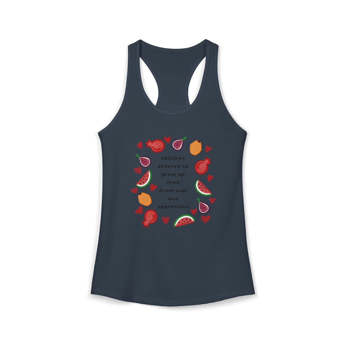 Women's Ideal Racerback Tank children deserve to grow up free from war and oppression