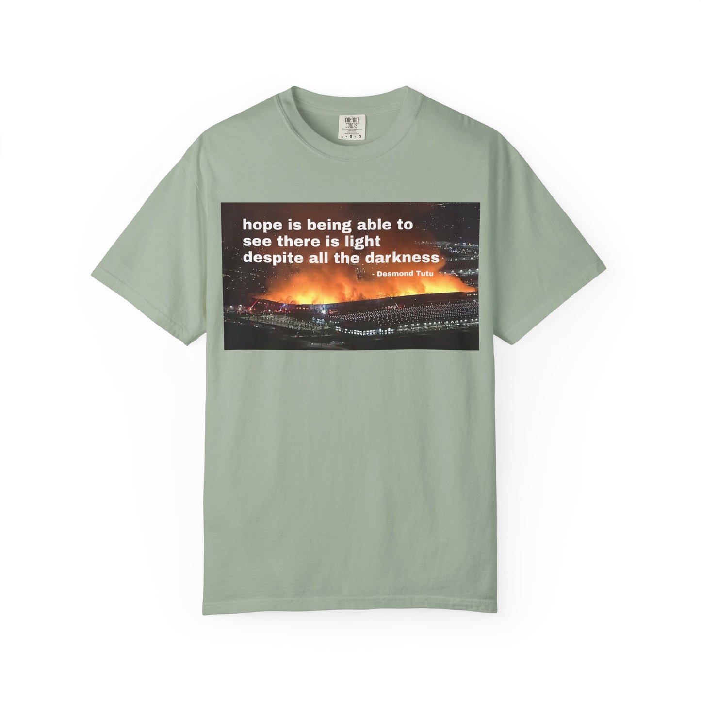Hope is Being Able to See There is Light Fire T-Shirt | Inspirational Quote Tee Warehouse