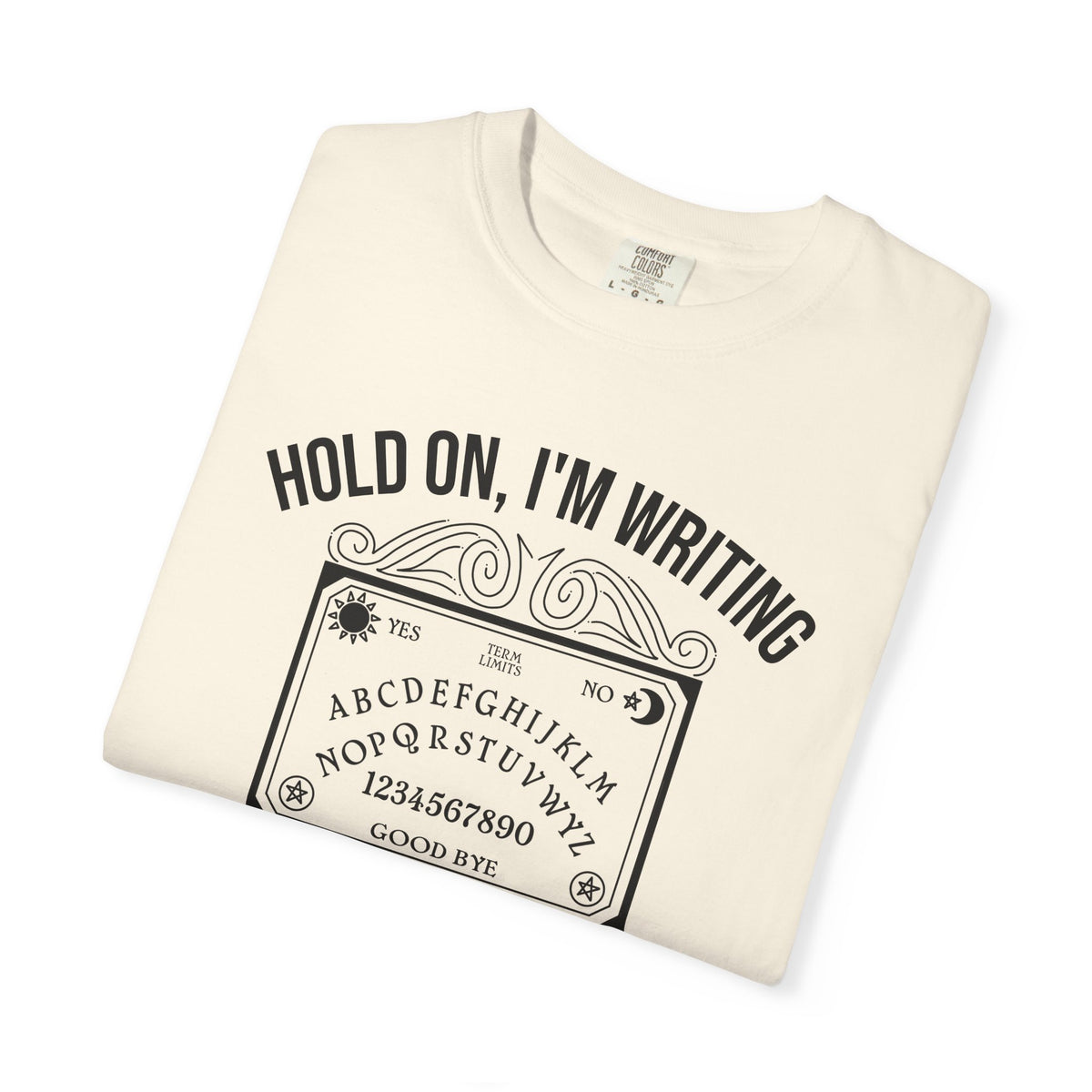 Ouija Board 'Hold On, I'm Writing a Letter to Mitch McConnell' T-Shirt