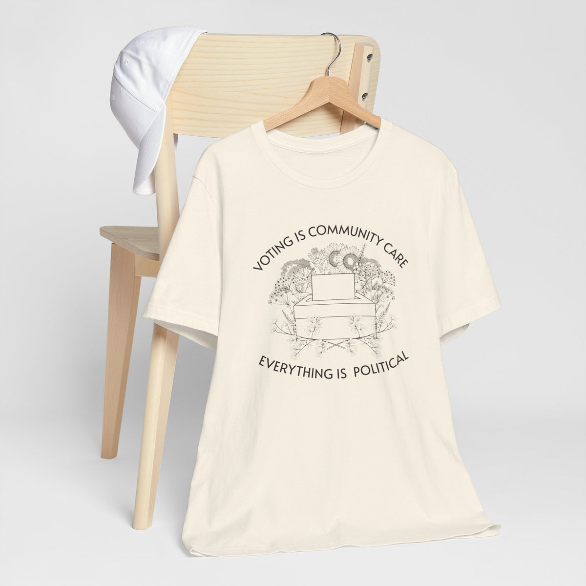 Voting Is Community Care T-Shirt  “Everything Is Political” Voter Empowerment Tee Vote