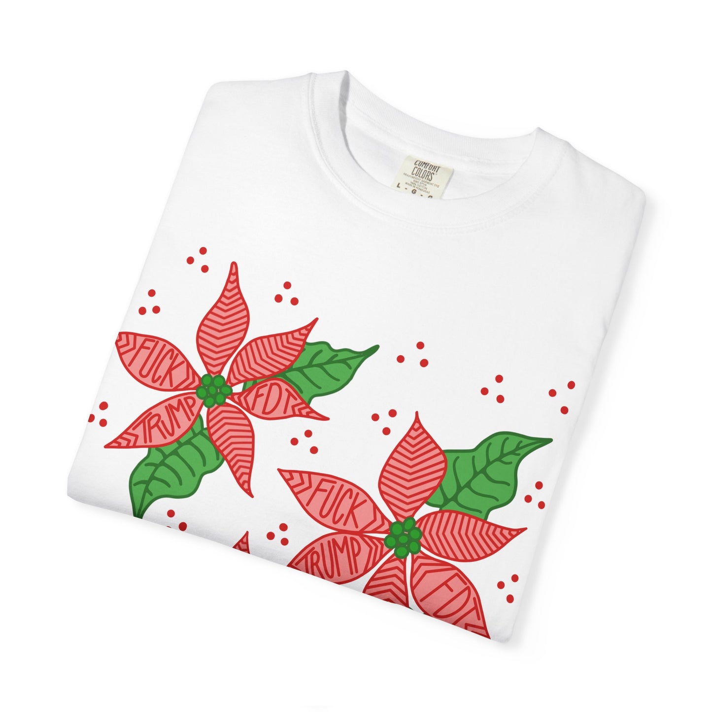 Slightly Subtle Poinsettia T-Shirt - Festive FDT Holiday Gift, Christmas Shirt, Unisex Tee, Floral Design, Casual Wear