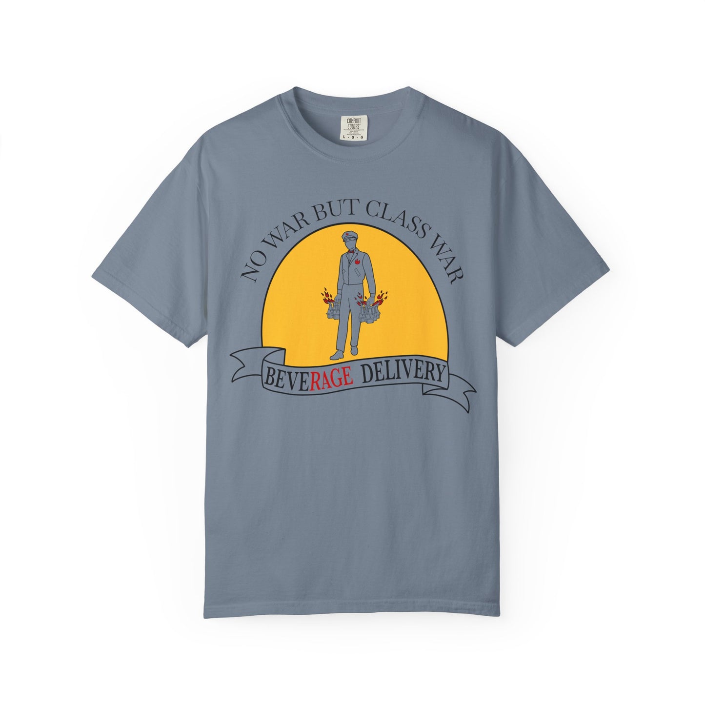 No War But Class War Beverage Delivery T-shirt | Delivery Worker Illustration