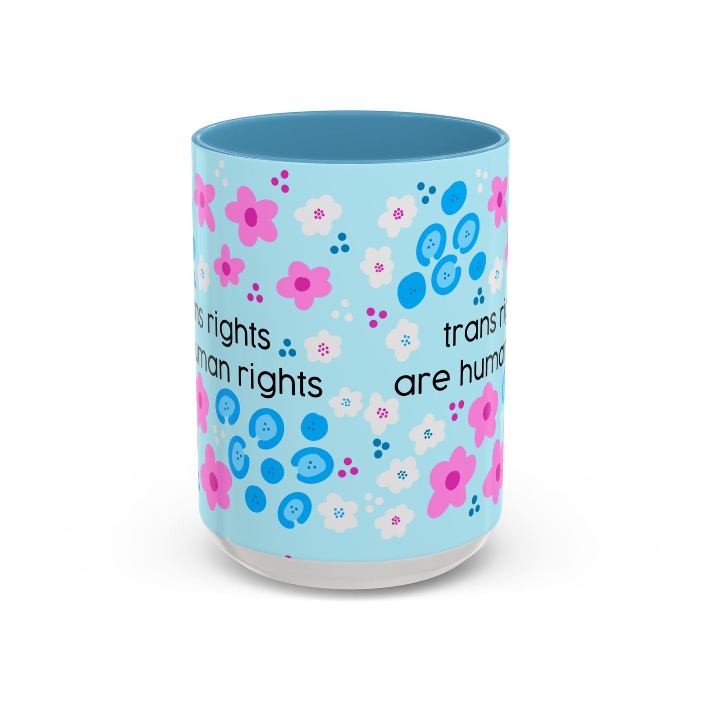 Trans Rights Are Human Rights Coffee Mug | Accent 11oz or 15oz
