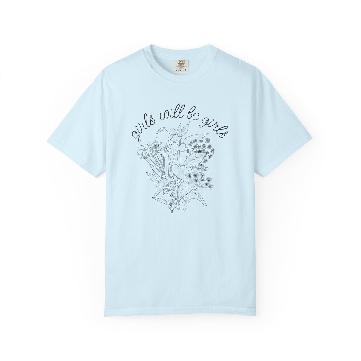 Girls Will Be Girls Floral T-Shirt