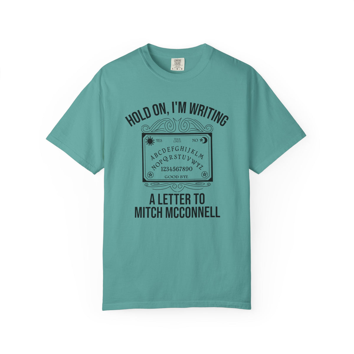Ouija Board 'Hold On, I'm Writing a Letter to Mitch McConnell' T-Shirt
