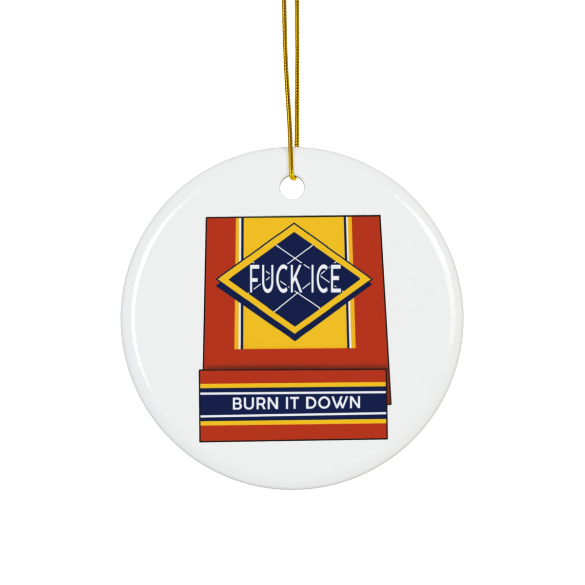 Fuck ICE Burn It Down Political Protest Christmas Ornament
