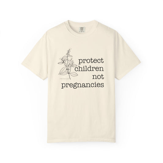 Pennyroyal T-Shirt "Protect Children Not Pregnancies" Floral Feminist Advocacy Tee