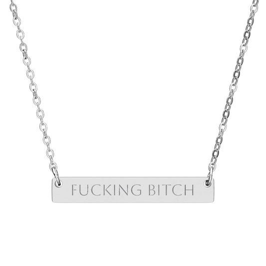 Fucking Bitch horizontal bar necklace | Engraved nameplate pendant