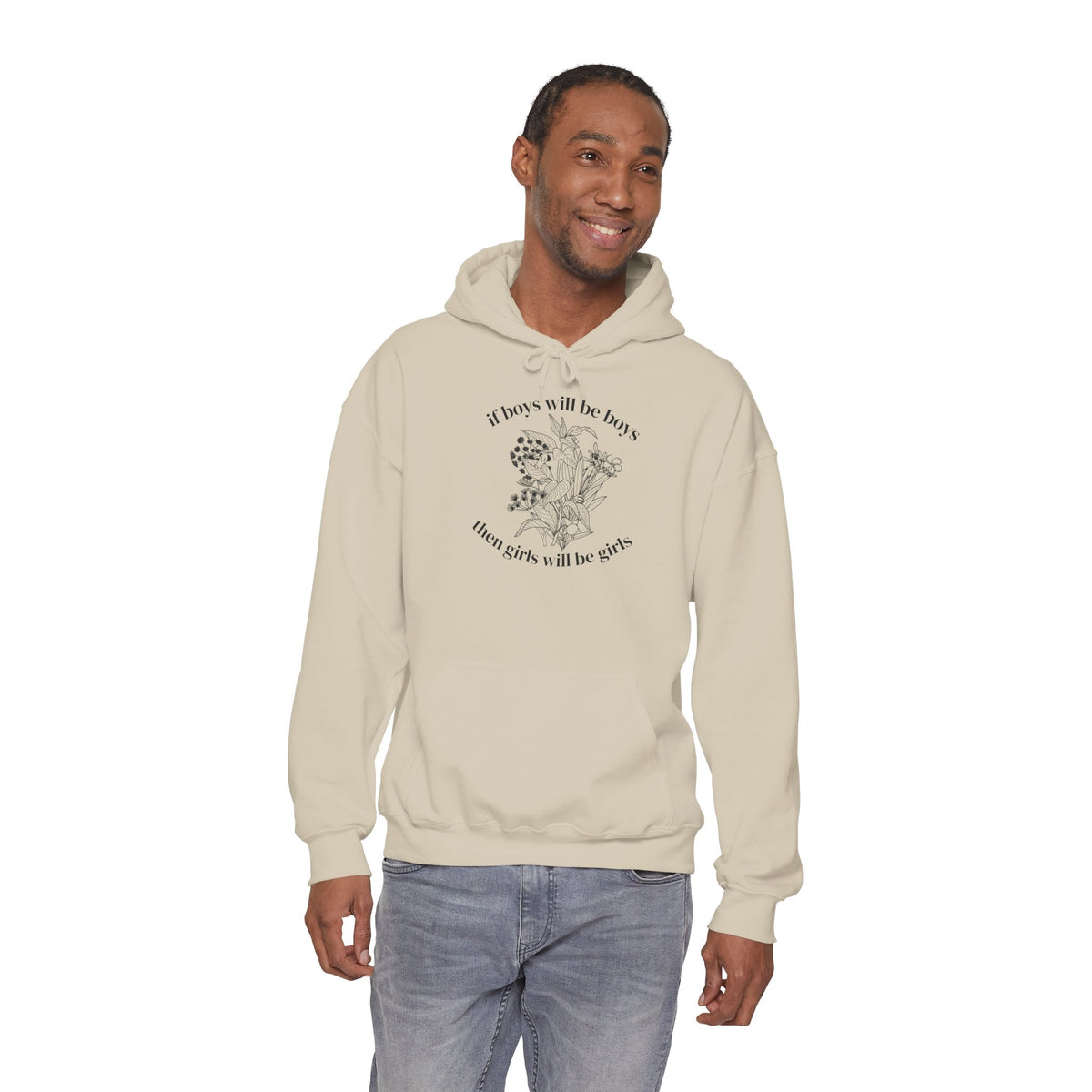 If Boys will be Boys then Girls will be Girls Hoodie
