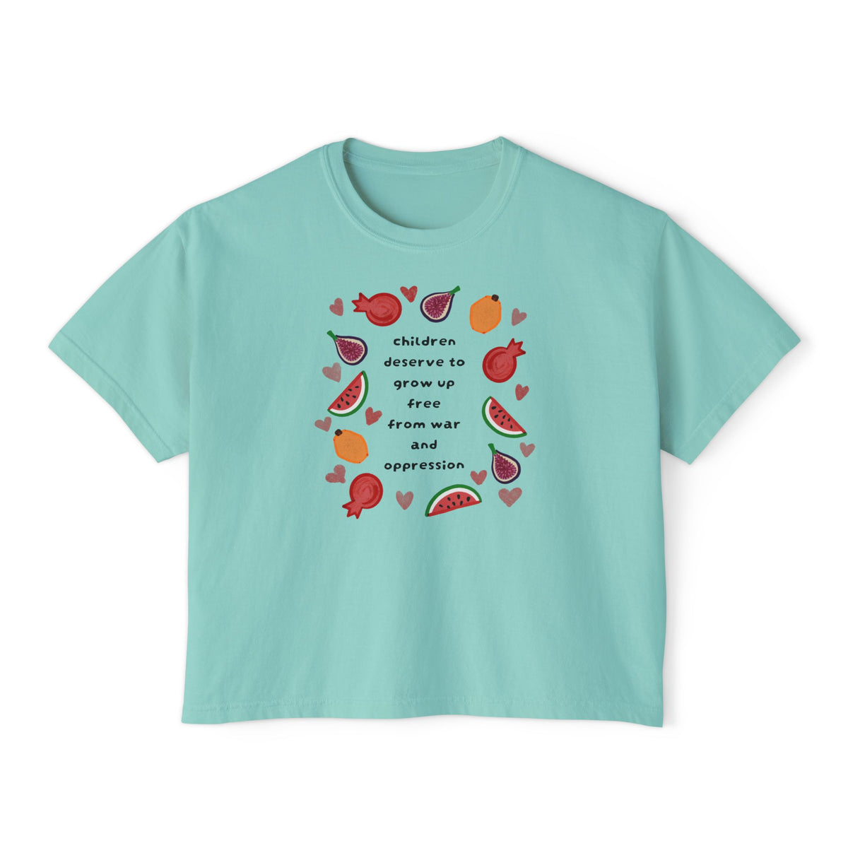 Women’s Boxy CROP Tee "Children Deserve to Grow Up Free From War and Oppression" Peaceful Fruit Graphic