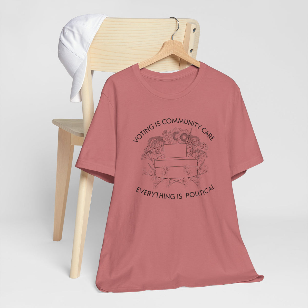 Voting Is Community Care T-Shirt  “Everything Is Political” Voter Empowerment Tee Vote