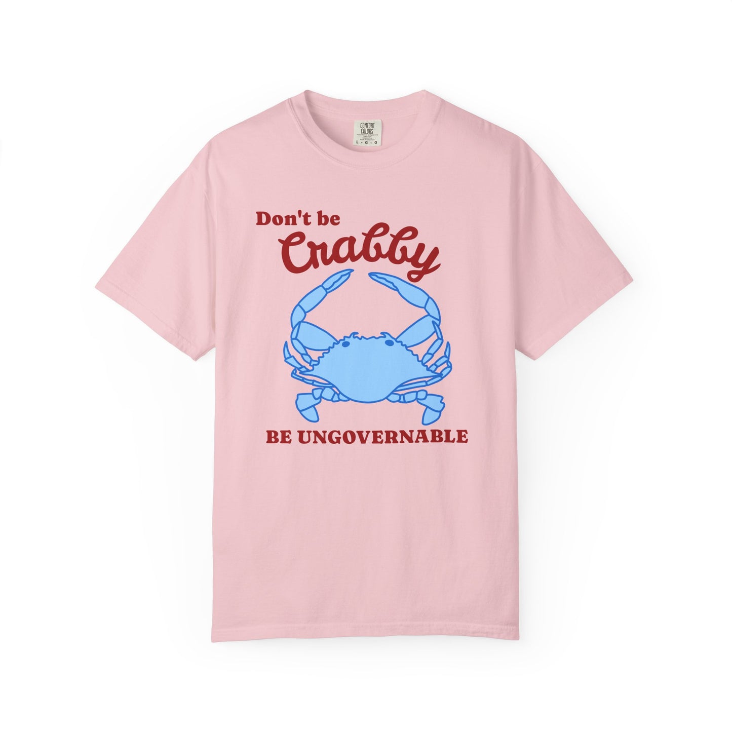 Don't Be Crabby Blue Crab T-Shirt | Be Ungovernable Graphic Tee