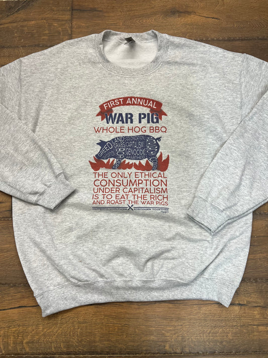 War Pig Roast Crew Neck Sweatshirt