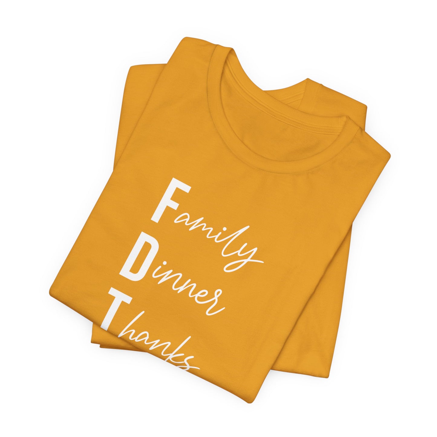 Family Dinner Thanks FDT Thanksgiving Crew Neck T‑Shirt
