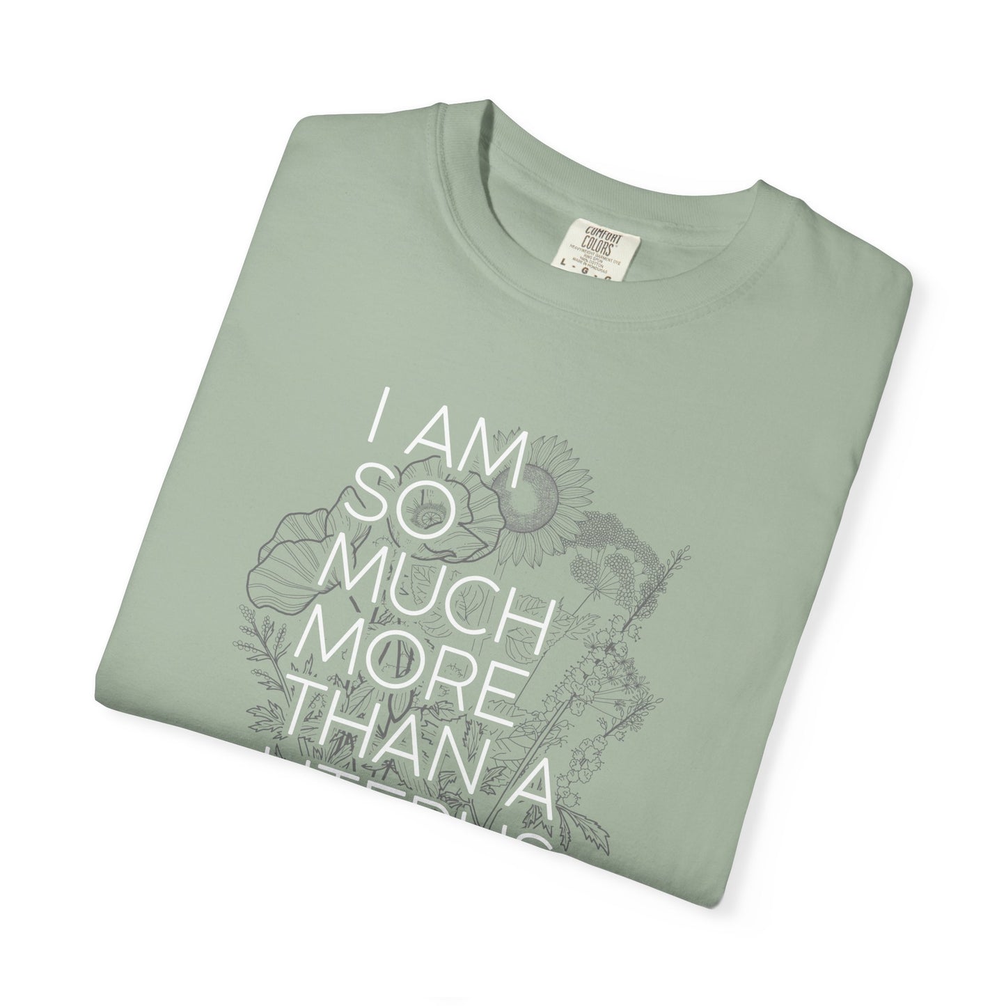 I Am So Much More Than a Uterus T-Shirt