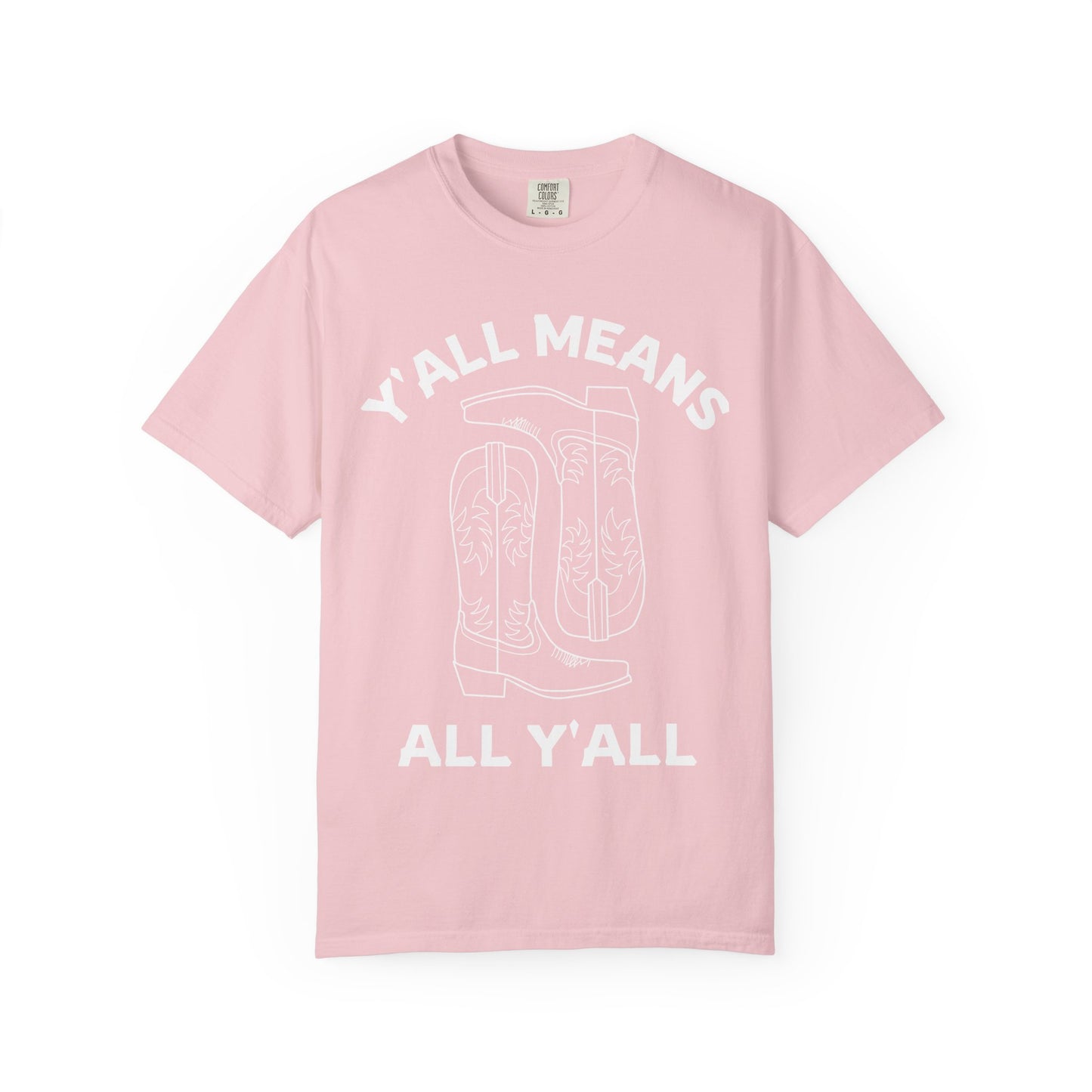 Y'all Means All Y'all T-shirt | Cowboy Boots Graphic Tee